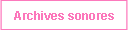 Archives sonores